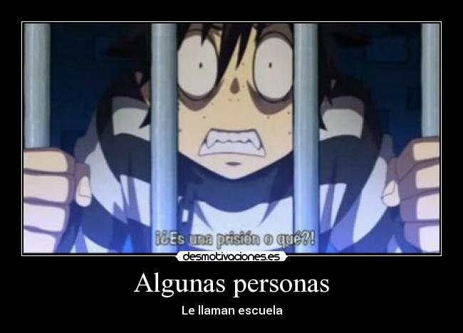 Algunas personas - Le llaman escuela