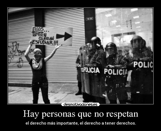 Hay personas que no respetan -