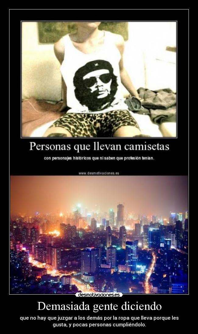 Demasiada gente diciendo - 