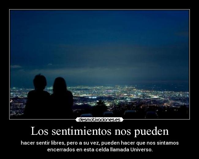 Los sentimientos nos pueden - 