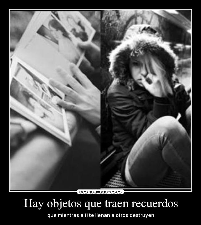 Hay objetos que traen recuerdos - 