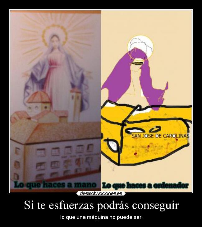 Si te esfuerzas podrás conseguir -