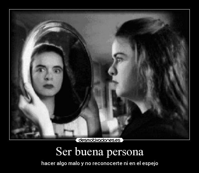 Ser buena persona -
