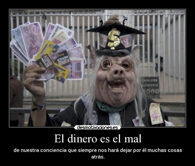 carteles dinero ccncarlos money for nothing jaja escuchaba mientras hice cartel desmotivaciones