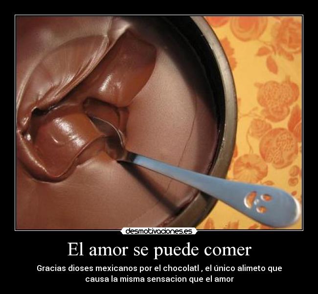 El amor se puede comer -
