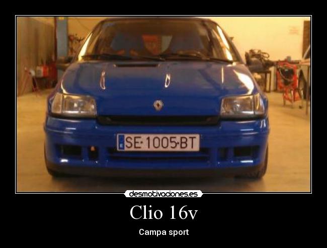 carteles clio 16v desmotivaciones