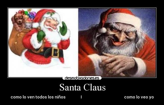 Santa Claus - como lo ven todos los niños I como lo veo yo