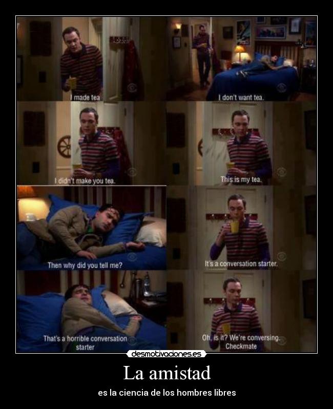La amistad - es la ciencia de los hombres libres
