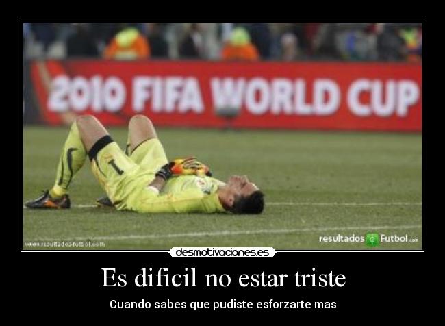 Es dificil no estar triste - 