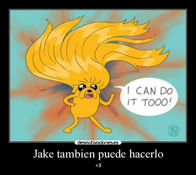 carteles jake hora aventura finn desmotivaciones