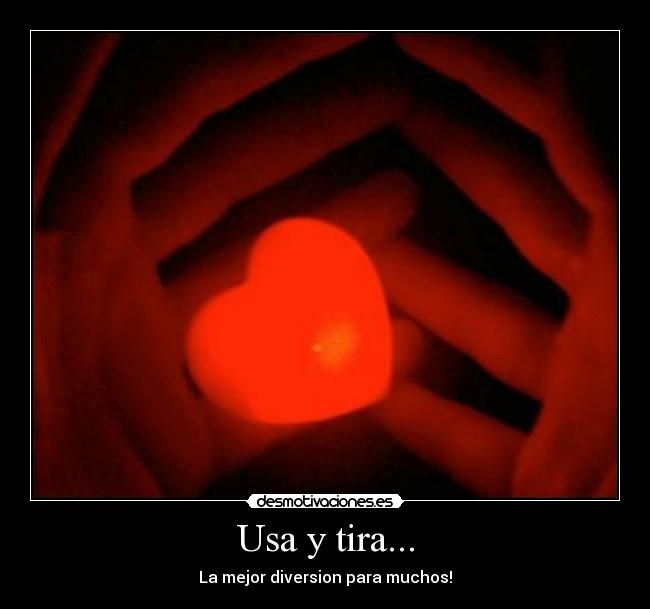 Usa y tira... - 
