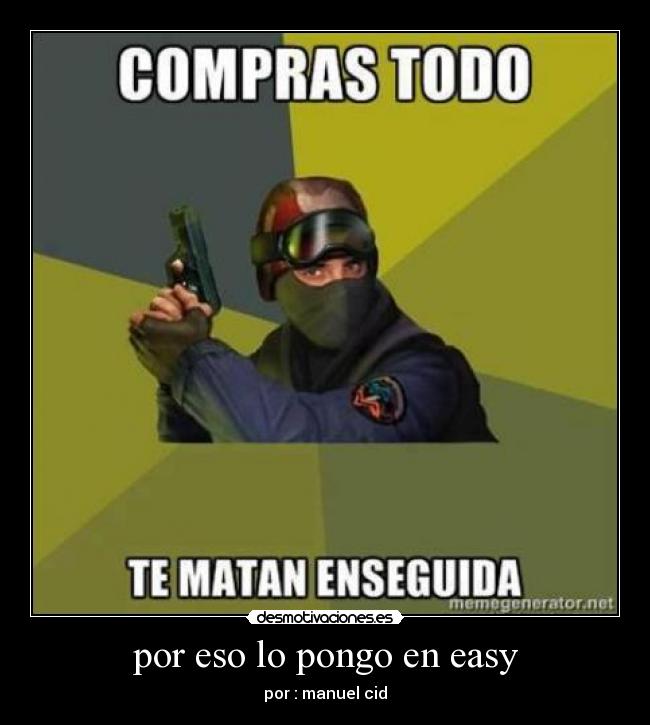 carteles realidad counter strike desmotivaciones