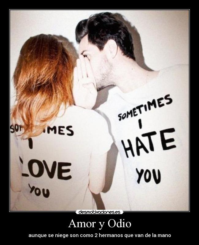 Amor y Odio -