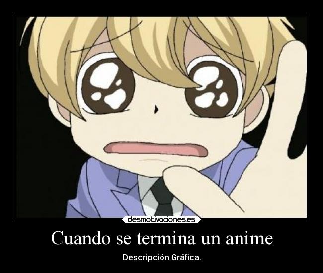 Cuando se termina un anime -