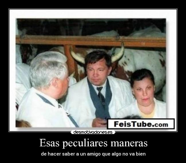 Esas peculiares maneras - 