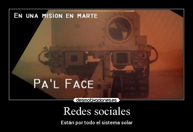 Redes sociales - Están por todo el sistema solar
