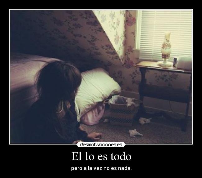 El lo es todo - 