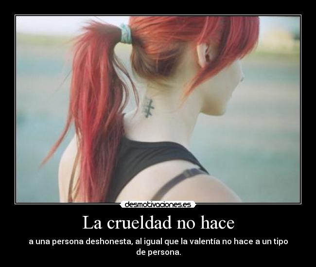 La crueldad no hace - 