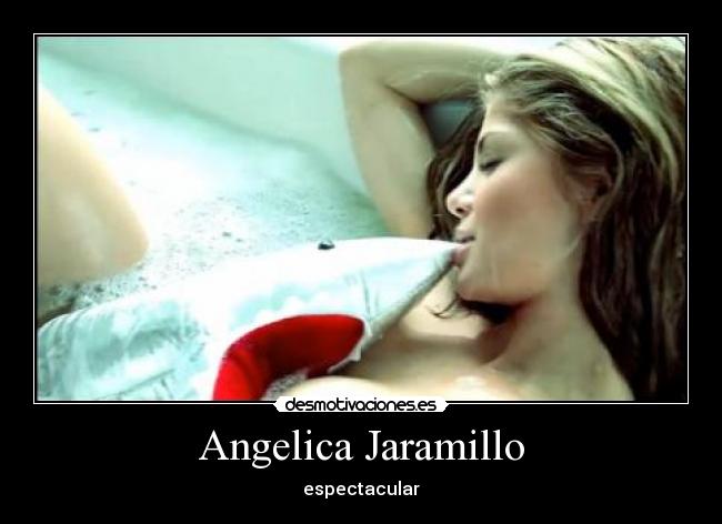 Angelica Jaramillo - espectacular