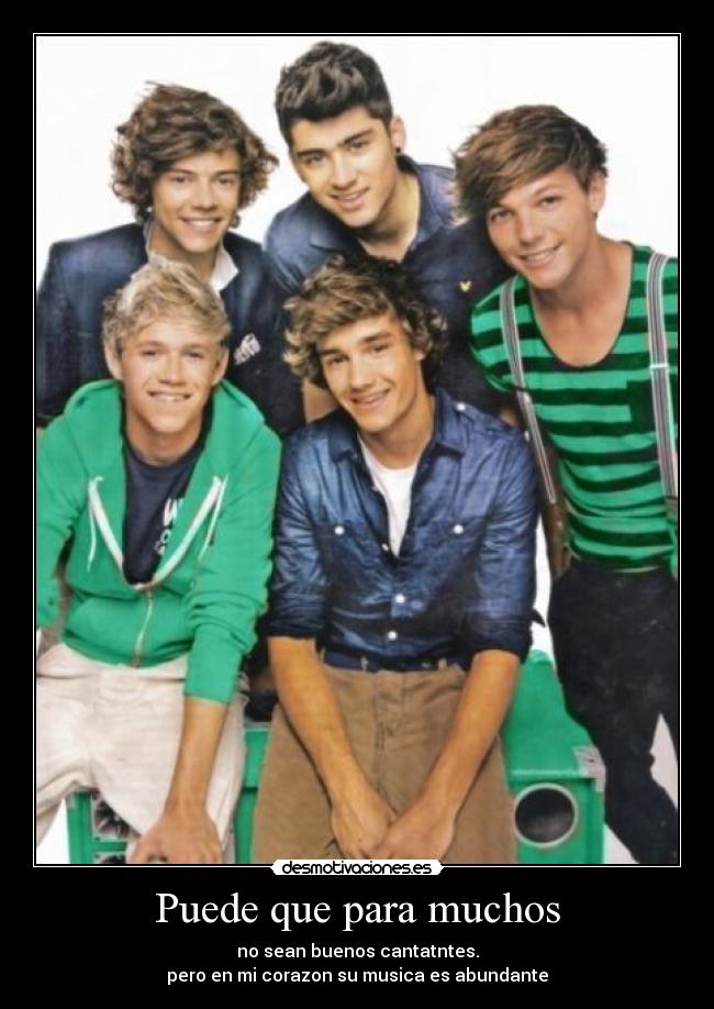 Puede que para muchos - no sean buenos cantatntes.
pero en mi corazon su musica es abundante