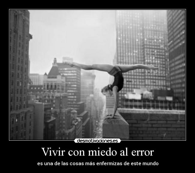 Vivir con miedo al error - 