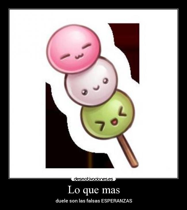 Lo que mas - duele son las falsas ESPERANZAS