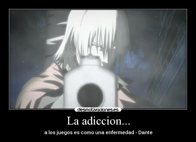 carteles devil may cry anime dante echos reales adictos los juegos enfermedad desmotivaciones