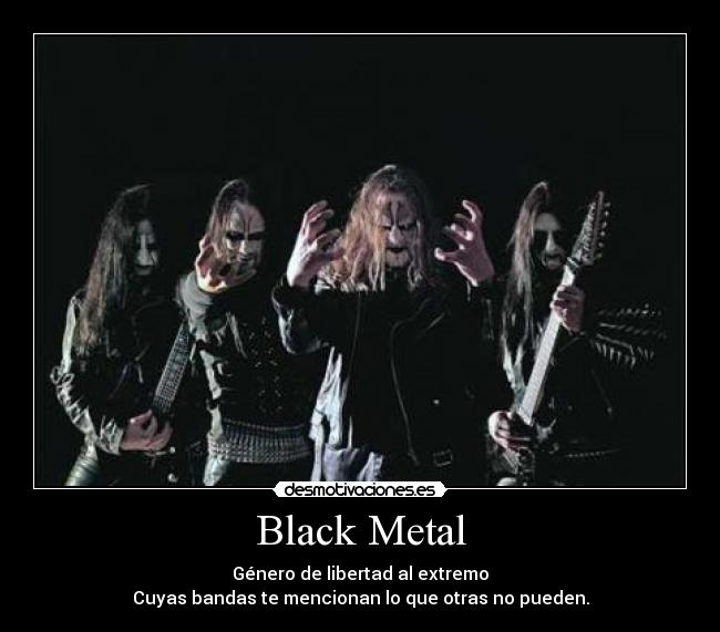 Black Metal Desmotivaciones Black Metal Desmotivaciones