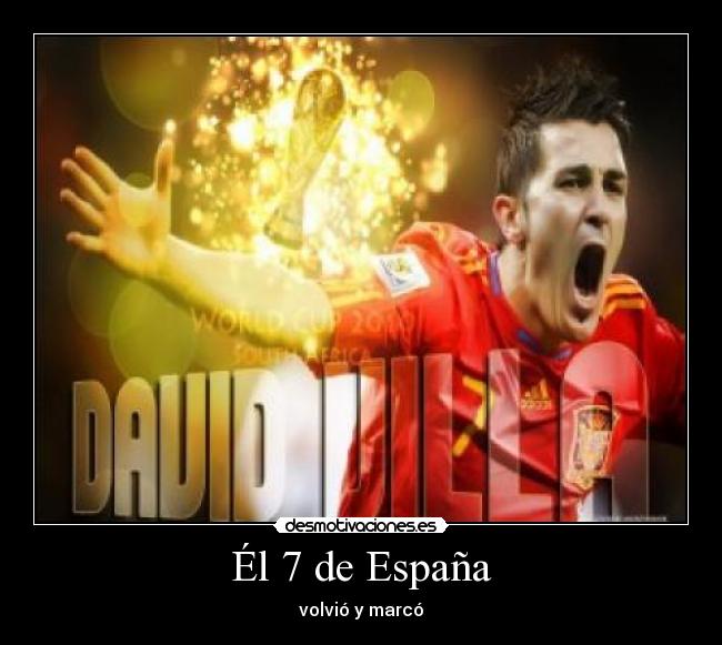 Él 7 de España - volvió y marcó