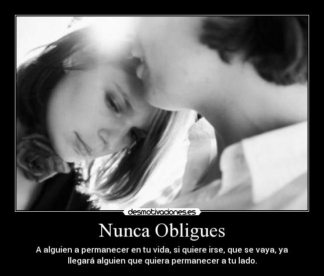 carteles nunca obligues desamor pelea desinteres desmotivaciones