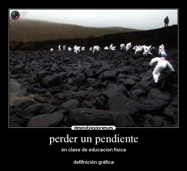 perder un pendiente - en clase de educación física
defifnición gráfica
