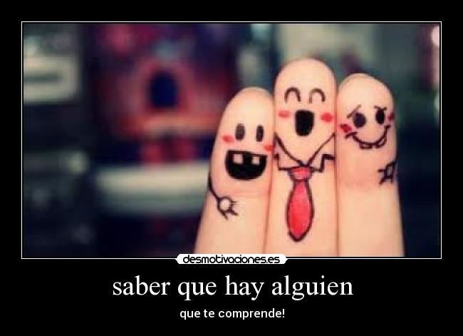 saber que hay alguien -