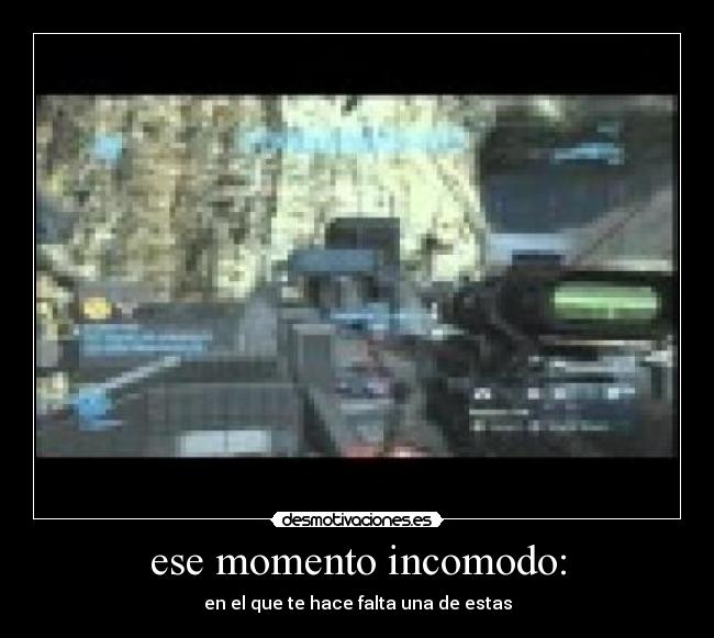 ese momento incomodo: - en el que te hace falta una de estas