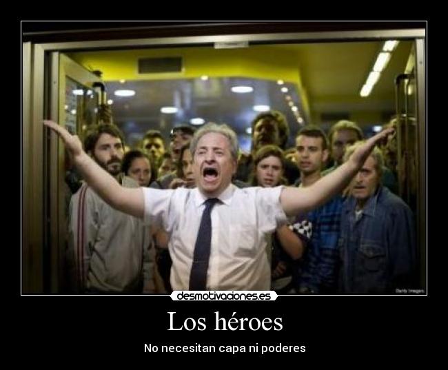 carteles los heroes necesitan capa desmotivaciones