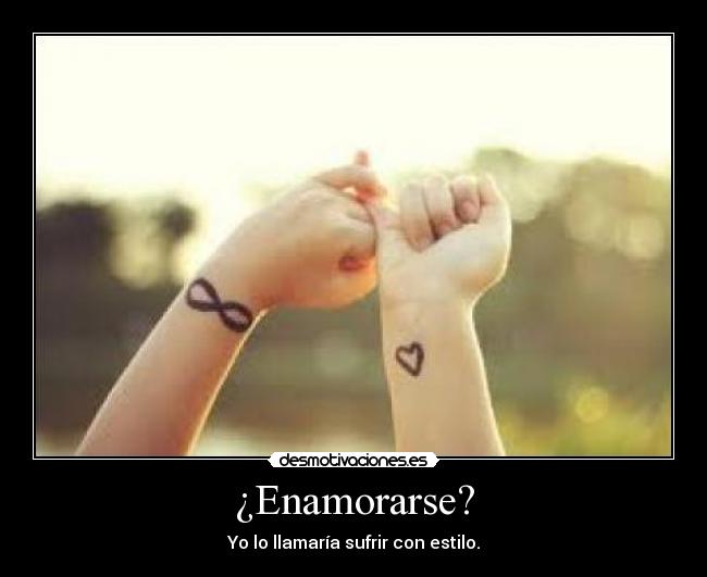 ¿Enamorarse? -