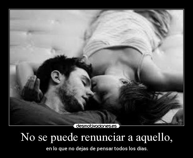 No se puede renunciar a aquello, - 
