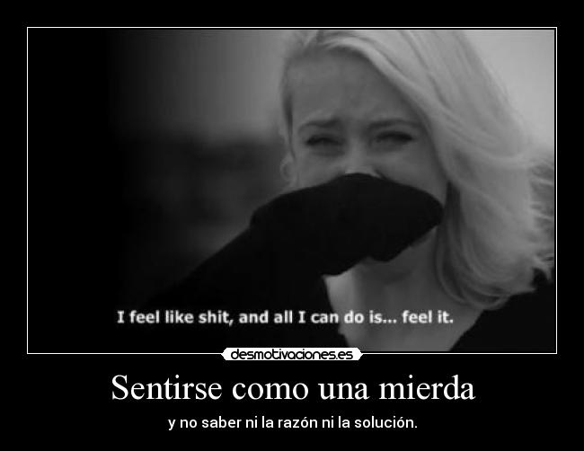 Sentirse como una mierda -