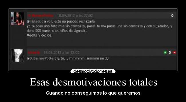 Esas desmotivaciones totales - Cuando no conseguimos lo que queremos