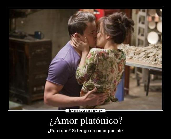 ¿Amor platónico? - 