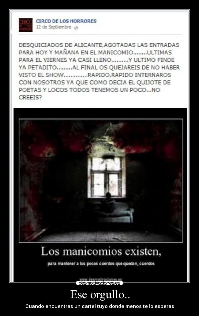 Ese orgullo.. - Cuando encuentras un cartel tuyo donde menos te lo esperas