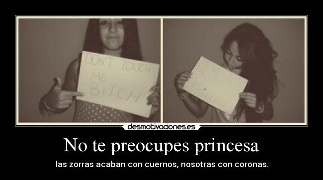 No te preocupes princesa - 