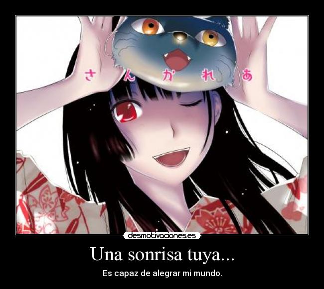 Una sonrisa tuya... -