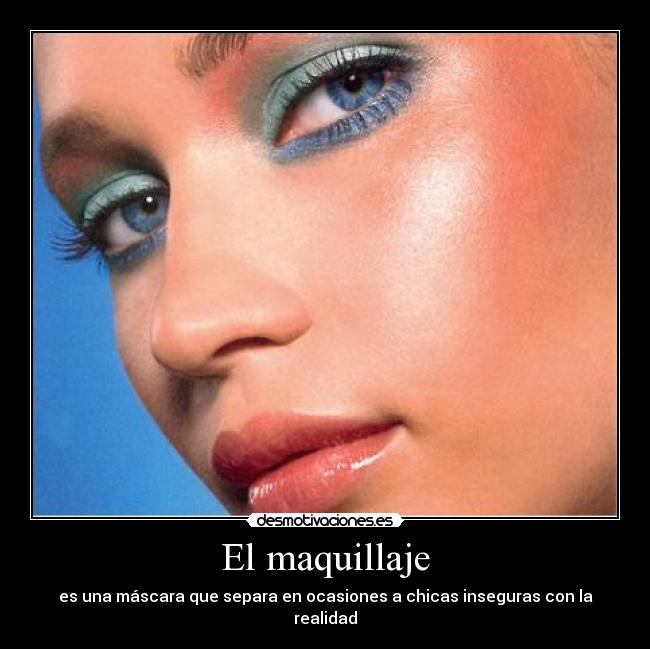 El maquillaje -
