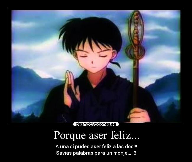 Porque aser feliz... -