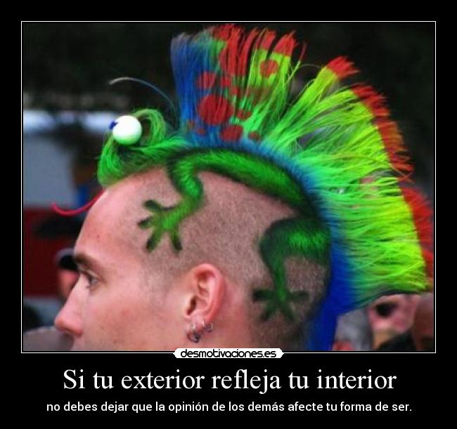 Si tu exterior refleja tu interior -