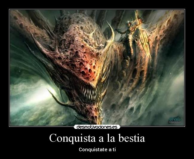 Conquista a la bestia - Conquistate a ti