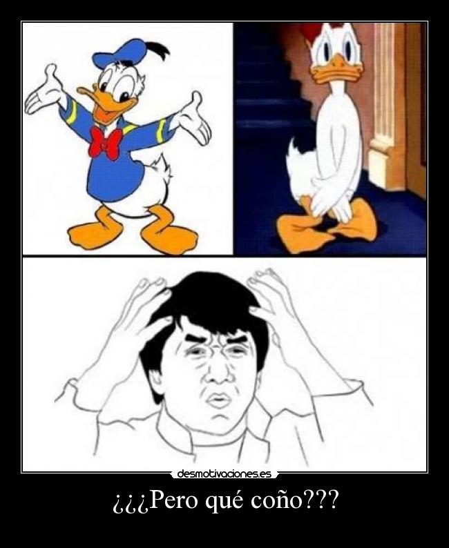 ¿¿¿Pero qué coño??? -