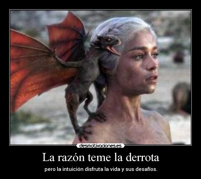 La razón teme la derrota - 