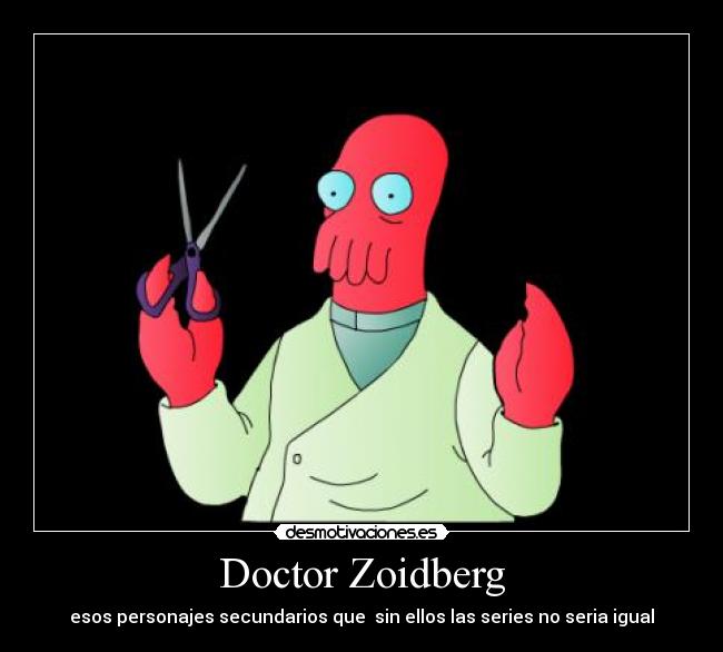 Doctor Zoidberg -