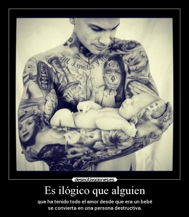 Es ilógico que alguien - 